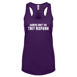 Gamers Don't Die They Respawn Womens Racerback Tank Top