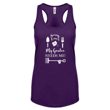 Racerback I Can't My Garden Needs Me! Womens Tank Top