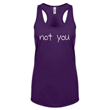 Not You Womens Racerback Tank Top