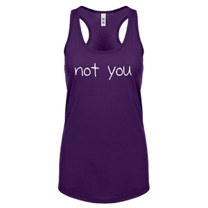 Not You Womens Racerback Tank Top