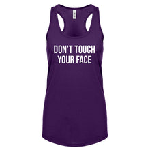 DON'T TOUCH YOUR FACE Womens Racerback Tank Top