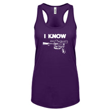 Racerback I Know Womens Tank Top