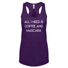 Racerback All I need is Coffee and Mascara Womens Tank Top