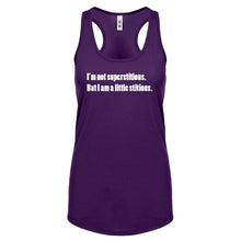 I'm not superstitious Womens Racerback Tank Top