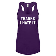 Thanks, I Hate It Womens Racerback Tank Top