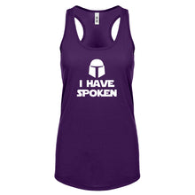 I Have Spoken Womens Racerback Tank Top