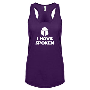 I Have Spoken Womens Racerback Tank Top