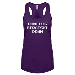 Racerback Don't Dig Straight Down Womens Tank Top