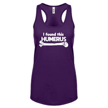 I Found this Humerus Womens Racerback Tank Top