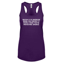 Racism is so American Womens Racerback Tank Top
