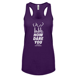 HOW DARE YOU Womens Racerback Tank Top