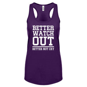 Better Watch Out Better Not Cry Womens Racerback Tank Top