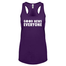 GOOD NEWS EVERYONE Womens Racerback Tank Top