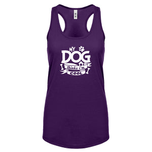 My Dog Thinks I'm Cool Womens Racerback Tank Top