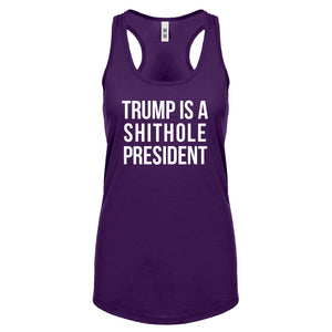 Racerback Trump is a Shithole President Womens Tank Top