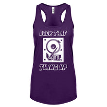Racerback Back that Thing Up Womens Tank Top