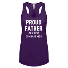 Proud Father of a Few Dumbass Kids Womens Racerback Tank Top