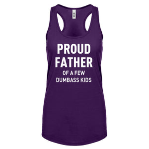 Proud Father of a Few Dumbass Kids Womens Racerback Tank Top
