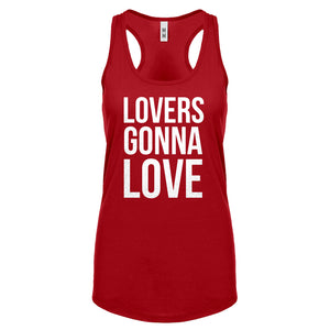 Lovers Gonna Love Womens Racerback Tank Top