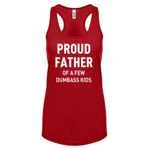 Proud Father of a Few Dumbass Kids Womens Racerback Tank Top