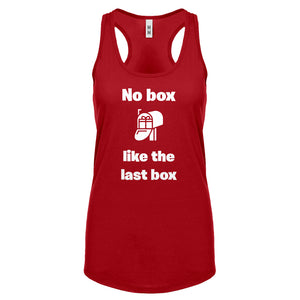 No box like the last box Womens Racerback Tank Top