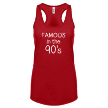 Famous in the 90s Womens Racerback Tank Top
