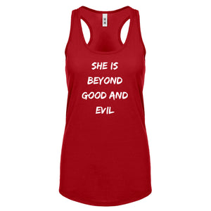 Racerback She is Beyond Good and Evil Womens Tank Top