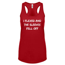 I Flexed and the Sleeves Fell Off Womens Racerback Tank Top