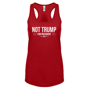 NOT TRUMP for President 2020 Womens Racerback Tank Top
