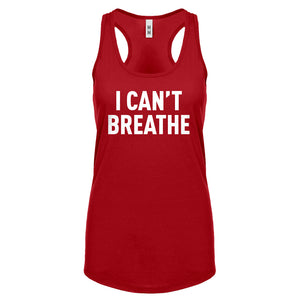 I Can't Breathe Womens Racerback Tank Top