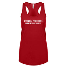 With Great Power Comes Great Responsibility Womens Racerback Tank Top
