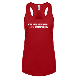 With Great Power Comes Great Responsibility Womens Racerback Tank Top
