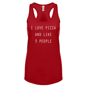 Racerback I Love Pizza and like 3 People Womens Tank Top