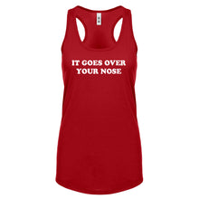 It Goes Over Your Nose Womens Racerback Tank Top