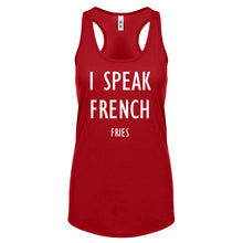 Racerback I Speak French Fries Womens Tank Top