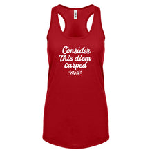 Racerback Consider this Diem Carped Womens Tank Top