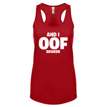 And I OOF Sksksk Womens Racerback Tank Top