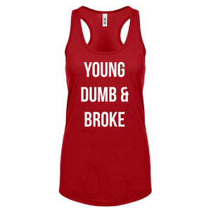 Racerback Young Dumb & Broke Womens Tank Top