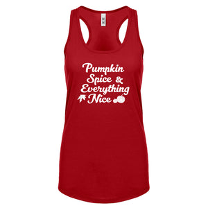 Pumpkin Spice and Everything Nice Womens Racerback Tank Top