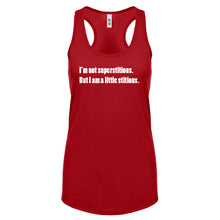 I'm not superstitious Womens Racerback Tank Top