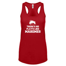 There's No Plays Like Mahomes Womens Racerback Tank Top