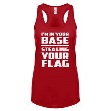 I'm In Your Base Stealing Your Flag Womens Racerback Tank Top