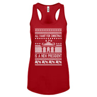 Racerback All I Want for Christmas is a New President Womens Tank Top