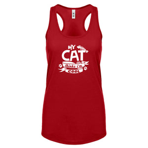 My Cat Thinks I'm Cool Womens Racerback Tank Top