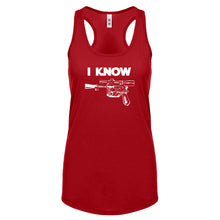 Racerback I Know Womens Tank Top
