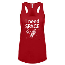 Racerback I Need SPACE Womens Tank Top