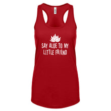 Racerback Say Aloe to my Little Friend Womens Tank Top