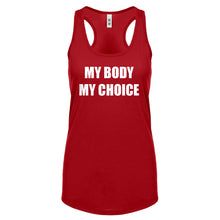 My Body My Choice Womens Racerback Tank Top