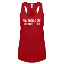 Racerback You Should See the Other Guy Womens Tank Top