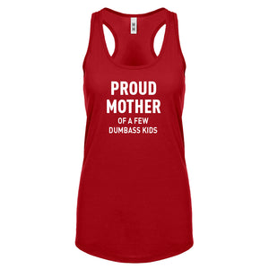 Proud Mother of Dumbass Kids Womens Racerback Tank Top